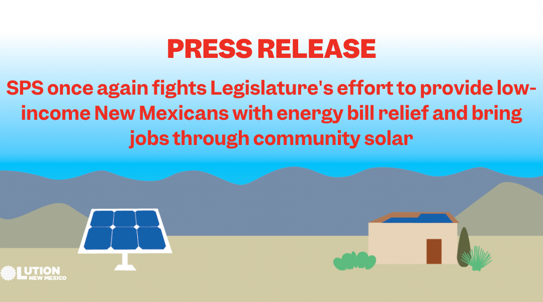 Press Release: SPS once again fights Legislature’s effort to provide community solar